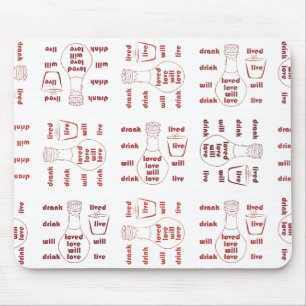 Tapis De Souris Je vivrai, j'aime et je bois