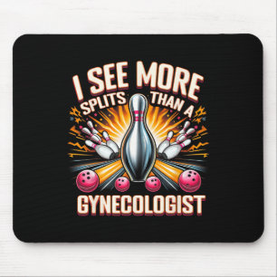 Tapis De Souris Je Vois Plus De Splins Que Le Gynécologue Bowling 