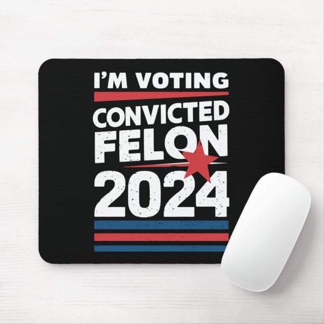 Tapis De Souris Je vote pour le condamné Felon Pro Trump 2024 (Avec souris)