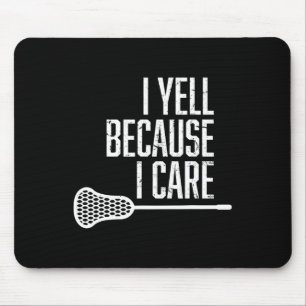Tapis De Souris Je Yell Parce Que Je Me Soucie De Lacrosse Coach F