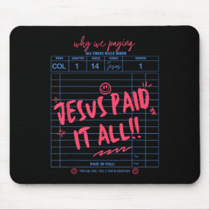 Tapis De Souris Jésus A Payé Tout Chrétien Jésus Bible Verse Femme