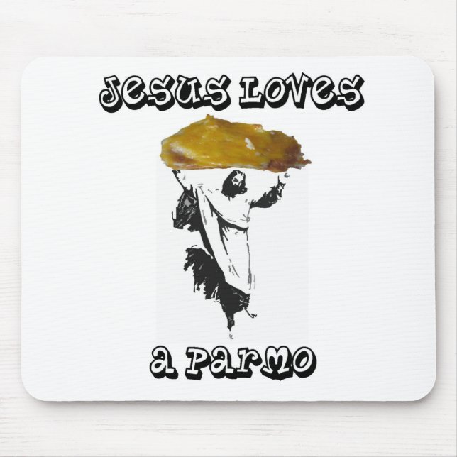 Tapis De Souris Jésus aime un Parmo (Devant)