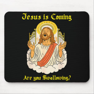 Tapis De Souris Jésus arrive êtes-vous chrétien Jésus disant désob