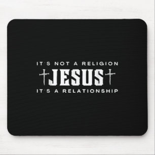 Tapis De Souris Jésus Ce n'est pas la religion C'est une relation