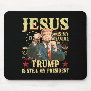 Tapis De Souris Jésus est mon sauveur Trump est toujours mon prési