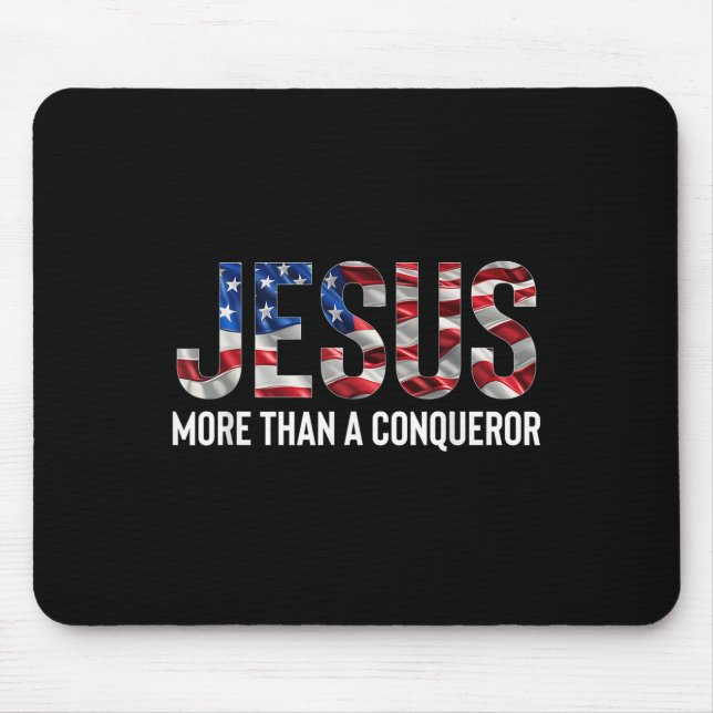 Tapis De Souris Jésus Plus Qu'Un Conquérant Drapeau Américain Vint (Devant)