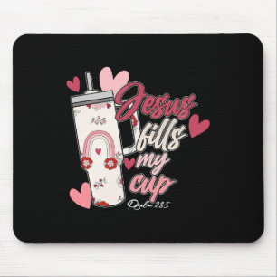 Tapis De Souris Jésus remplit ma coupe de la Saint-Valentin Jésus