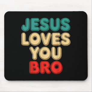 Tapis De Souris Jésus t'aime frère foi chrétienne humour religieux