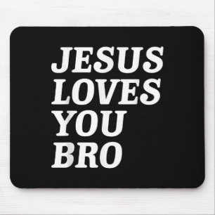 Tapis De Souris Jésus Vous Aime Bro, Foi Chrétienne Amusante Retro