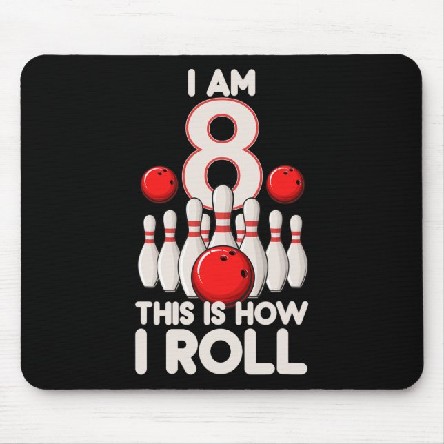 Tapis De Souris Jeu de Bowling 8 ans 8e anniversaire C'est comment (Devant)