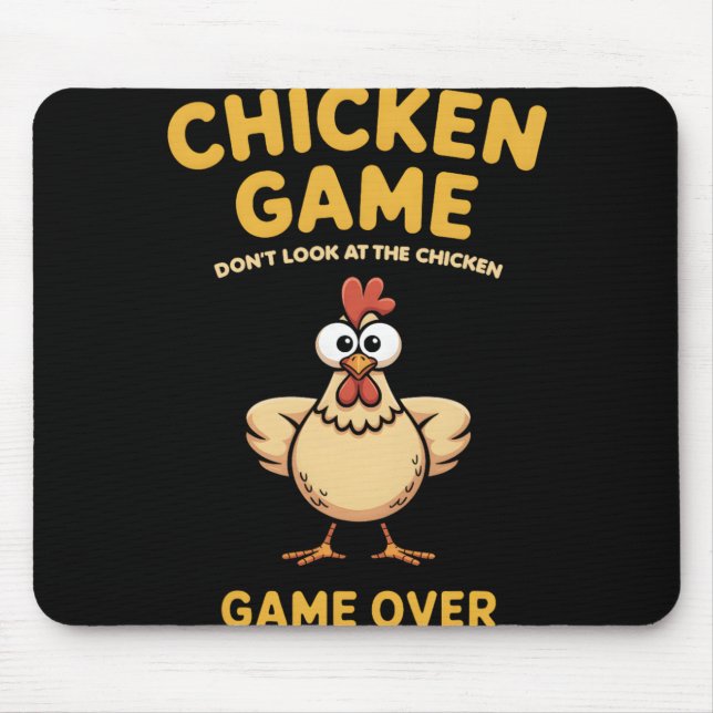 Tapis De Souris Jeu de Poulet Ne Regardez Pas Le Jeu de Poulet Gam (Devant)