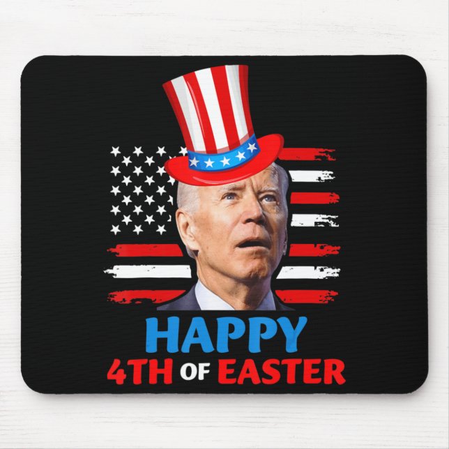 Tapis De Souris Joe Biden Funn 4 juillet Joyeux 4ème Du Con de Pâq (Devant)
