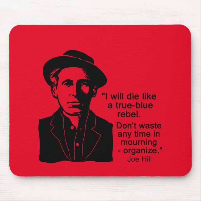 Tapis De Souris Joe Hill Citation, Don't Mourn Organiser la souris (Devant)
