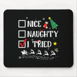 Tapis De Souris Joli Méchant J'ai Essayé Mignon Arbre de Noël Chap