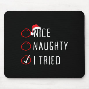 Tapis De Souris Jolie méchante j'ai essayé liste de Noël drôle de
