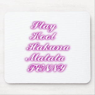 Tapis De Souris Jouer Cool Hakuna Matata .png