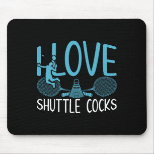 Tapis De Souris Joueur amusant Aimer Badminton Joke I Love Shuttle