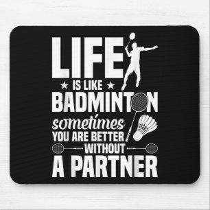 Tapis De Souris Joueur de Badminton Shutting Life’s Like Badminto