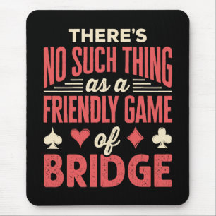 Tapis De Souris Joueur de Bridge Drôle Pas de Chose Telle que Jeu 