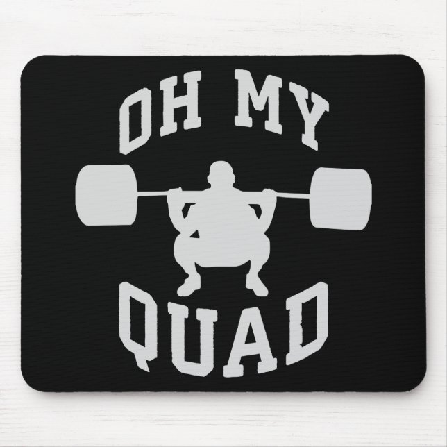 Tapis De Souris Jour de la Jambe - Squat - OH MON QUAD - Entraînem (Devant)