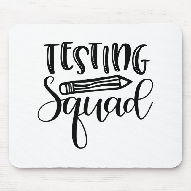 Tapis De Souris Jour de test de Squad Enseignant (Devant)