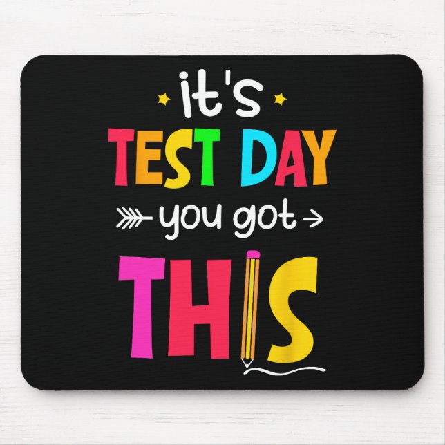 Tapis De Souris Jour de test Vous Avez Ce Jour de test Enseignant  (Devant)