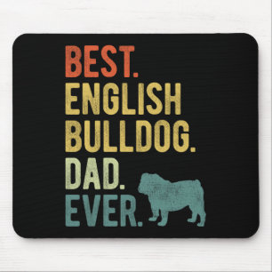 Tapis De Souris Jour du père de chien de taureau anglais Ever Chie
