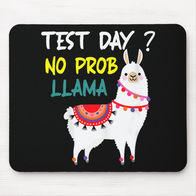 Tapis De Souris Jour No Prob-llama Llama Teacher Test Day Pour Le (Devant)