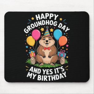 Tapis De Souris Joyeuse fête de la marmotte et c'est mon anniversa