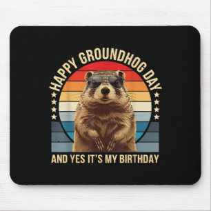Tapis De Souris Joyeuse fête de la marmotte et oui c'est mon anniv