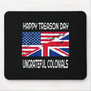 Tapis De Souris Joyeuse journée de trahison ingrate Coloniaux amus