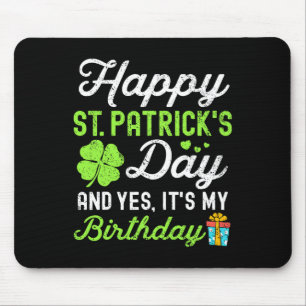 Tapis De Souris Joyeuse St Patrick Et Oui C'est Mon Anniversaire L