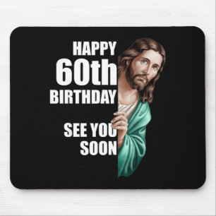 Tapis De Souris Joyeux 60e Anniversaire À Bientôt Jésus Design