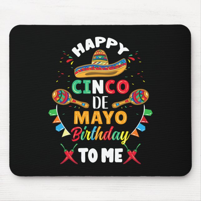 Tapis De Souris Joyeux Anniversaire Cinco De Mayo à Moi  (Devant)