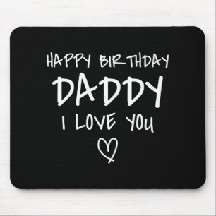 Tapis De Souris Joyeux Anniversaire Papa Je T'aime Papa Anniversai
