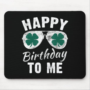 Tapis De Souris Joyeux anniversaire pour moi Saint Patrick's Day 2