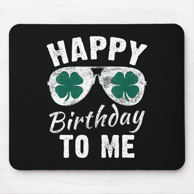 Tapis De Souris Joyeux anniversaire pour moi Saint Patrick's Day 2 (Devant)