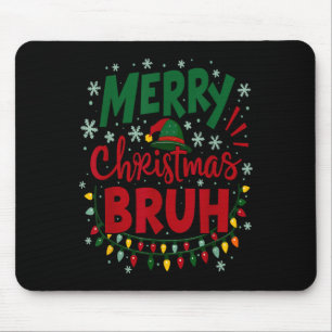 Tapis De Souris Joyeux Noël Bruh Chapeau de Père Noël Xmas Famille