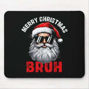 Tapis De Souris Joyeux Noël Bruh Père Noël Xmas Family Matching Co