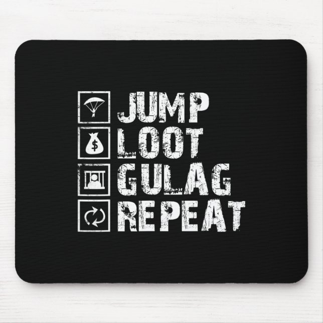 Tapis De Souris Jump Loot Gulag Repeat Gamer Gift Gaming Gamer  (Devant)