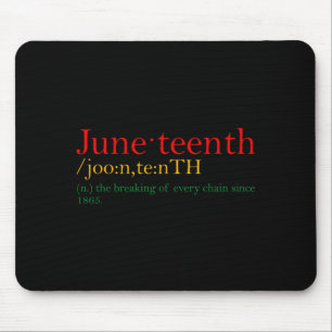 Tapis De Souris Juneteenth brisant chaque chaîne pour les Noirs
