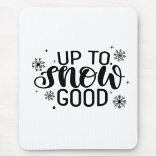 Tapis De Souris Jusqu'à neige bonne drôle de Noël Hiver Flocon de