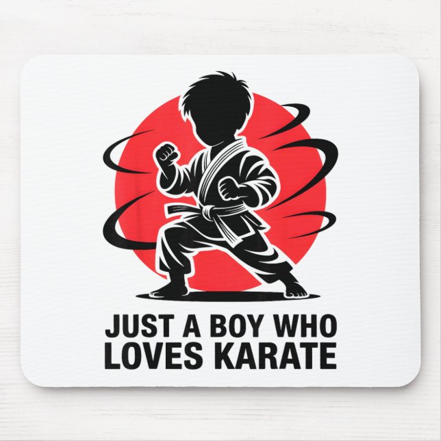 Tapis De Souris Just A Boy Who Loves Karate Martial Arts Karate Lo (Devant)