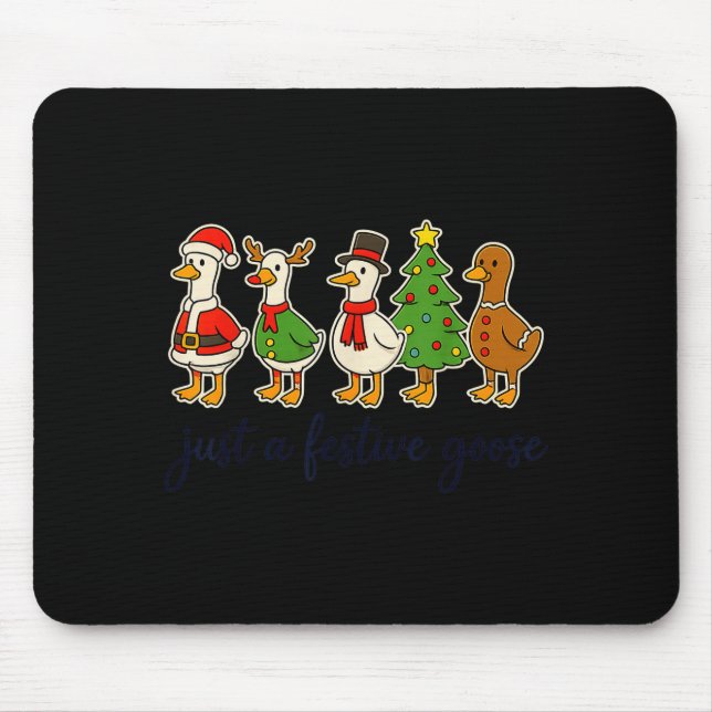 Tapis De Souris Just A Festive Goose Christmas Silly Goose Funny C (Devant)