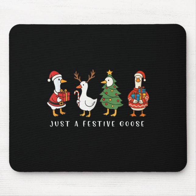 Tapis De Souris Just A Festive Goose Funny Santa Goose Silly Merry (Devant)