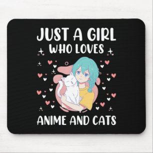 Tapis De Souris Just A Girl Who Love Anime and Cats mignonne Ado e