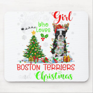 Tapis De Souris Just A Girl Who Loves Boston Terriers And Christma