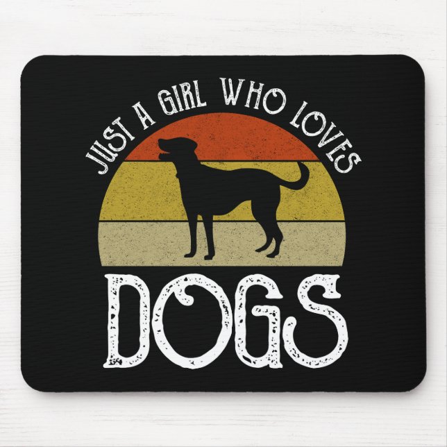 Tapis De Souris Just A Girl Who Loves Dogs (Devant)