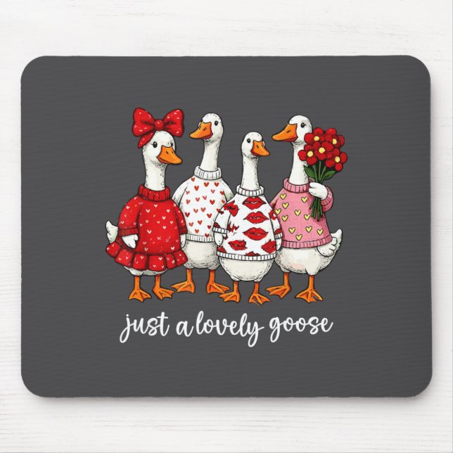 Tapis De Souris Just A Lovely Goose Cute Silly Goose Valentine's D (Devant)
