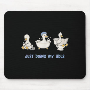 Tapis De Souris Juste Faire Mes Adls Drôle Oie Silly, Professionne